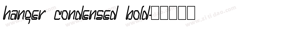 Hanger Condensed Bold字体转换